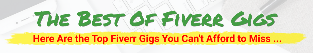 the best of fiverr gigs